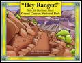 Hey Ranger kids books Grand Canyon