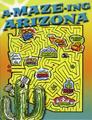 A-maze-ing Arizona - kids books Arizona