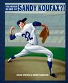 los angeles kids books sports You Never Heard of Sandy Koufax?
