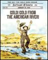 Gold! Gold from the American River!