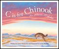 C is for Chinook childrens books Alberta Canada