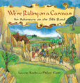 We're Riding on a Caravan kids silk road china