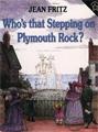 Who's that Stepping on Plymouth Rock?