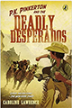 deadly desperados
