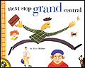Next Stop Grand Central station childrens books manhattan