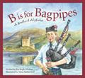 scotland childrens books B is for Bagpipes