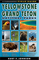 a field guide to yellowstone and grand teton national parks