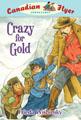 yukon gold rush kids history Crazy for Gold