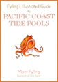illustrated guide to pacific coast tide pools