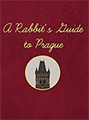 a rabbits guide to prague