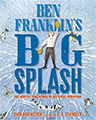 ben franklins big splash